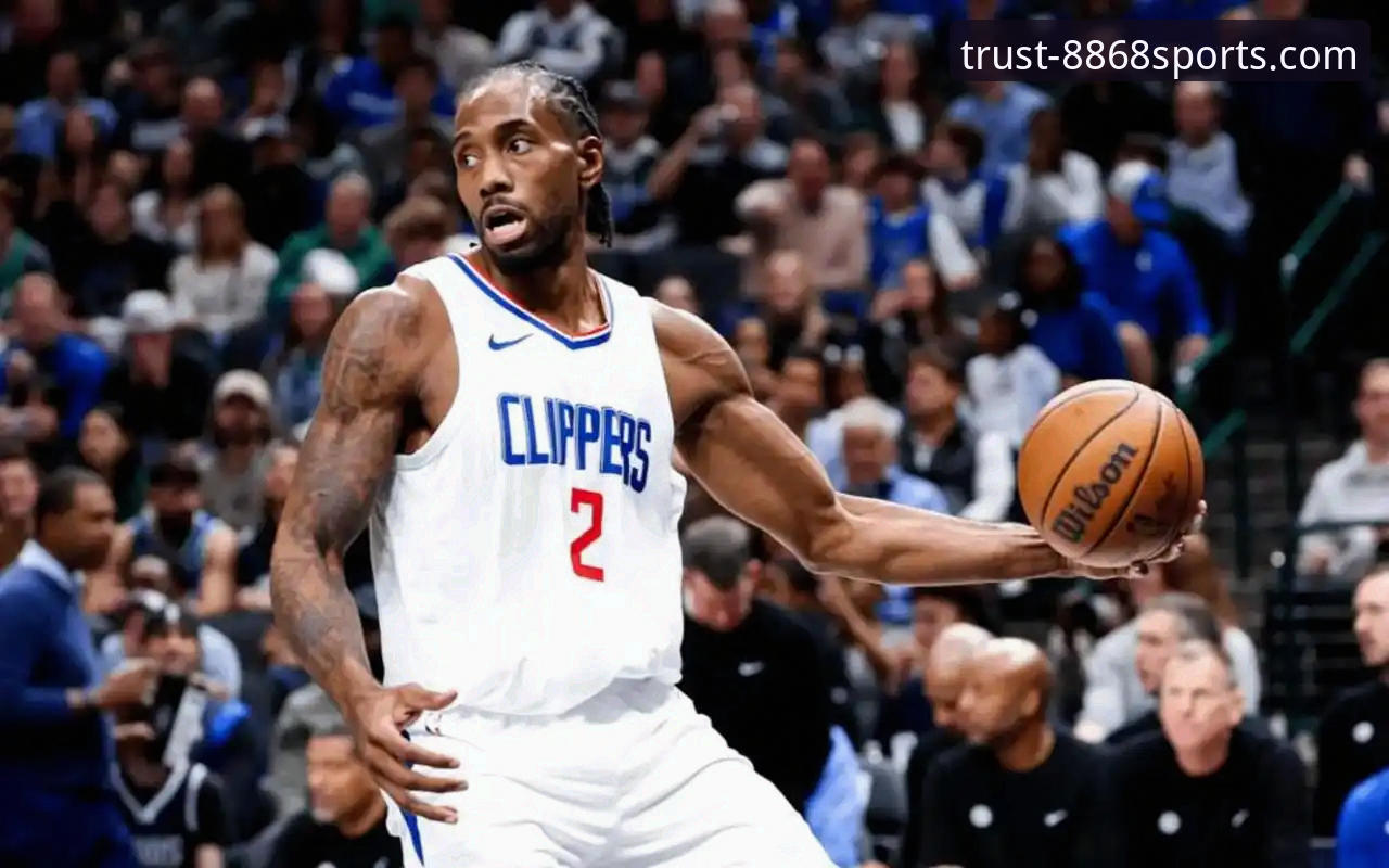 快船失利后伦纳德深度分析：在8868体育平台复盘NBA赛事的完整指南